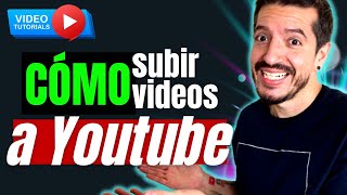 [PASO A PASO] Cómo SUBIR un VIDEO CORRECTAMENTE a YouTube