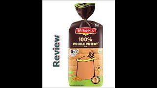 BRITANNIA 100% Whole Wheat Bread 🍞 Review