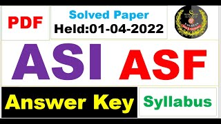 ASF ASI Complete solved Paper held on 01 April 2022,with PDF