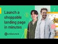 Smart Builder Tutorial: Launch a Shoppable Landing Page in Minutes Demo