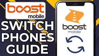 HOW TO SWITCH PHONES ON BOOST MOBILE (2026)