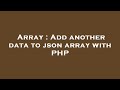 Array : Add another data to json array with PHP