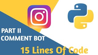 Instagram Comment Bot Tutorial In Python | Part 2