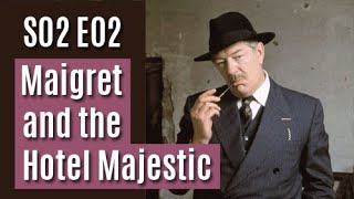 Maigret S02E02 - Maigret and the Hotel Majestic / full episode