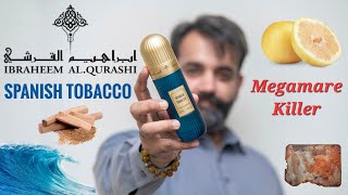 Ibrahim Al Qurashi Spanish Tobacco Fragrance Review