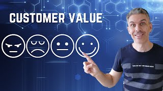 What's CUSTOMER VALUE? | make your users life better