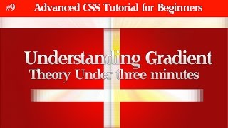 Understanding Gradient in CSS3 - Advanced CSS Tutorial for Beginners