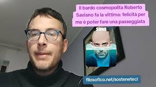 DIEGO FUSARO: Il bardo cosmopolita Roberto Saviano fa la vittima: felicità per me poter passeggiare