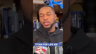 KB wants to be a Titan for life! ⚔️ #tennesseetitans #titansfootball