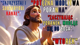 POTĘŻNA MODLITWA PORANNA, ABY ROZPOCZĄĆ DZIEŃ Z BOGIEM