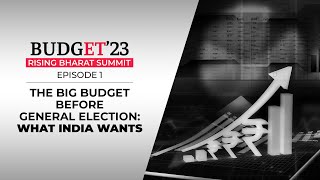 Budget '23| Rising Bharat Summit: Road to fiscal stability and what India wants