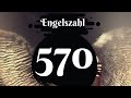 Warum Sie weiterhin Engelszahl 570 sehen? 🌌 Die tiefere Bedeutung des Sehens von 570 😬