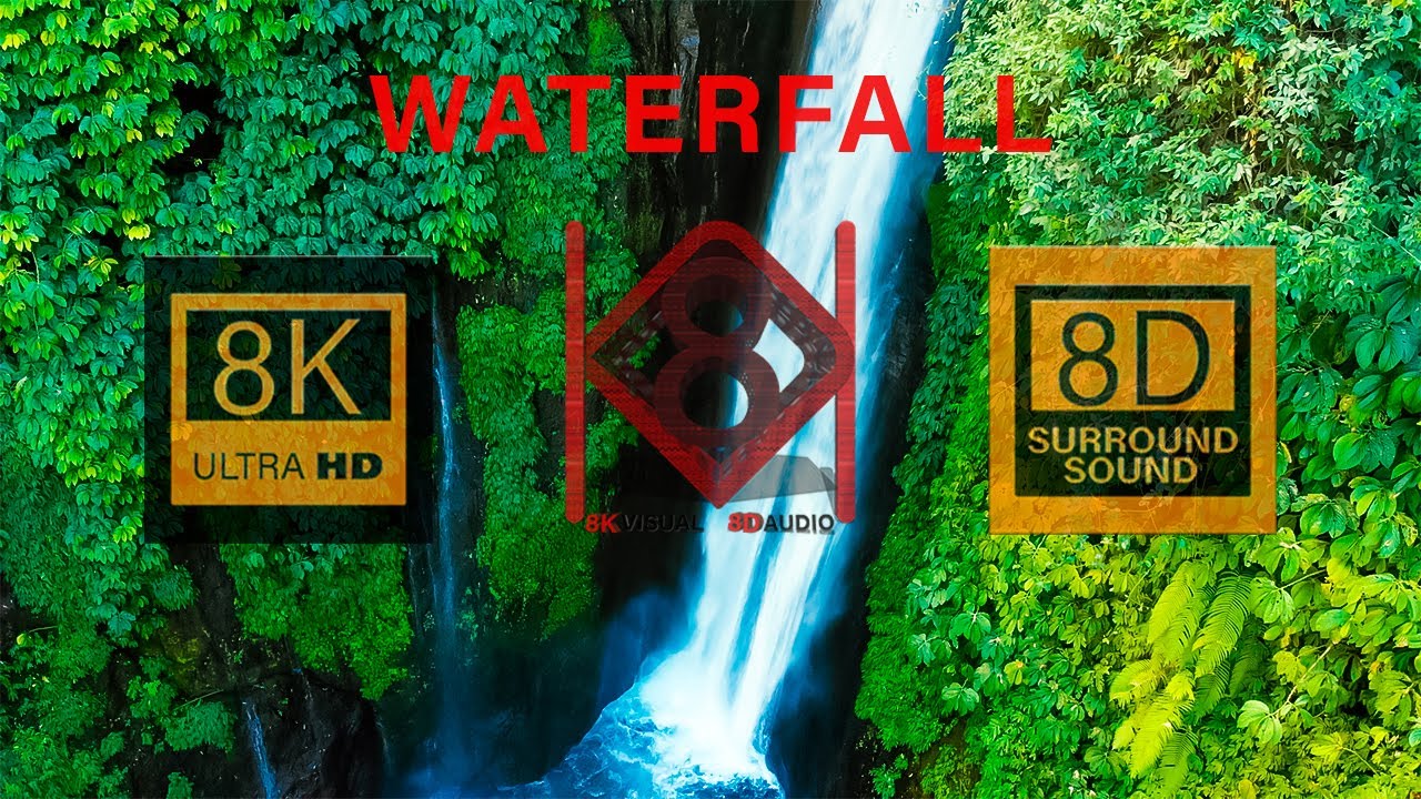 Waterfall From Around The World In 8k Video Ultra Hd With 8d Relaxing