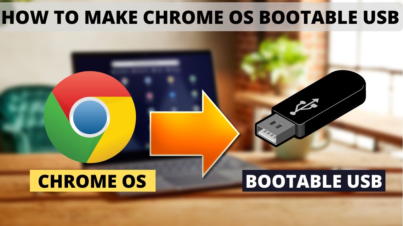 How To Make Chrome OS Bootable USB | Chrome OS USB Installer | Chrome ...