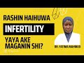 rashin haihuwa infertility part 6