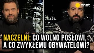 Co wolno posłowi, a co zwykłemu obywatelowi? | Naczelni