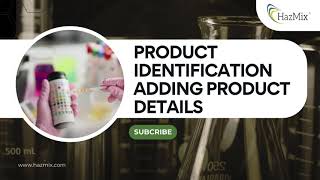 Safety Data Sheet Creation & Adding Product Details in HazMix