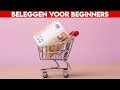 BELEGGEN VOOR BEGINNERS - VERMOGEN OPBOUWEN