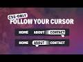 Make this fun effect that follows your cursor (pure CSS)