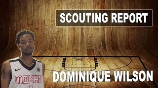 Dominique Wilson Scouting Report - Strengths