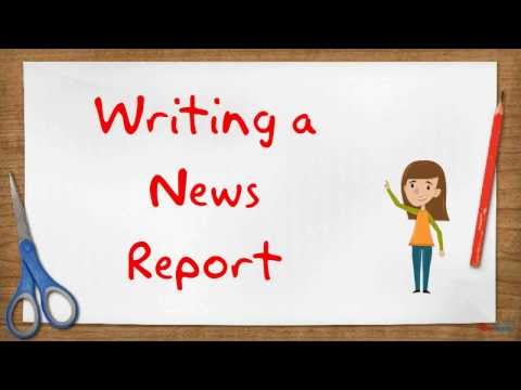 Creating a News Report Creating a News Report