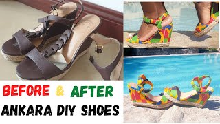 DIY Ankara Shoes(wedge)/Shoe transformation/I'm back😊