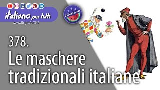 378. Le maschere tradizionali italiane