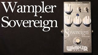 Wampler Sovereign Distortion Demo