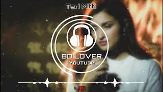 Use Headphone 🎧(8D Audio)Teri Mitti Female version |kesari|Parineeta Chopra |8D Lover