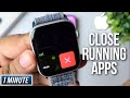 How to Close Running Apps on Apple Watch