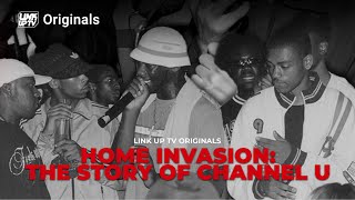 Home Invasion: The Story of Channel U (Documentary) | Link Up TV Originals