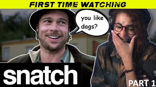 SNATCH | Movie Reaction | First Time Watching | Part 1