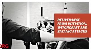 DELIVERANCE FROM INITIATION, WITCHCRAFT  AND SATANIC ATTACKS, Daily Promise and Powerful Prayer