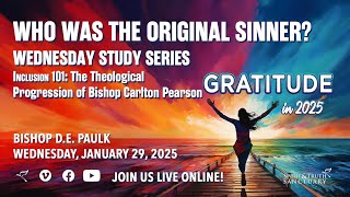 Who Was the Original Sinner? | Inclusion 101 | Wednesday Study Series, January 29, 2025