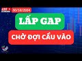 Nhận Định Thị Trường 30/10 |LẤP Gap- Chờ đợi cầu vào !