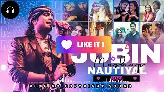Song - Jubin Nautiyal 2021 mashup | bollywood songs | love remix | no copyright music | Moods Up