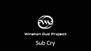 WinstonDubProject - Sub Cry