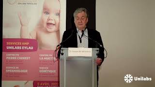 Journée scientifique en AMP Unilabs Fertilité 2022 - Partie 1