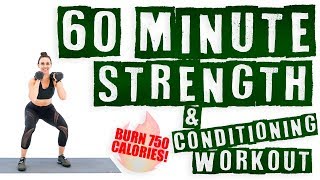 60 Minute Strength and Conditioning Workout 🔥Burn 750 Calories! 🔥