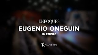 Eugenio Oneguin / Enfoques