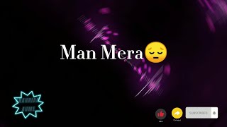 Maan Mera WhatsApp Status || Gajendra Verma || Table No:21 Movie || New WhatsApp status 2021