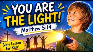 Kids Bible Devotional - You are the Light | Matthew 5:14