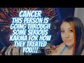 CANCER💖This Person Is Going Through Some SERIOUS Karma For How They Treated You!!!🔥INTENSE EXTENDED🔥