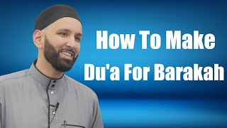 How To Make Du'a For Barakah - Dr. Omar Suleiman - True Light