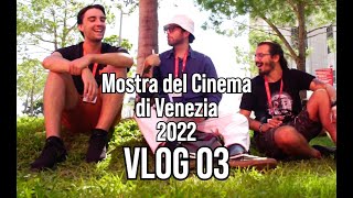 Daily Vlog 03 - Mostra di Venezia 2022 #CineFacts.it: The Whale, Pearl, Athena, Master Gardener