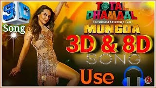 Mungada 3D AUDIO + VIDEO Song || Total Dhamaal || Dj Tak || 2019 || 8D