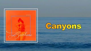 Barrie - Canyons  (Lyrics)