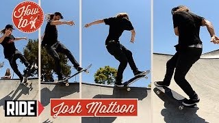 How-To Skateboarding: Backside 5-0 270 Revert with Josh Mattson