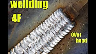 Welding Overhead 4f 7018