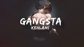 Kehlani - Gangsta (Lyrics) | Gangsta Harley Quinn